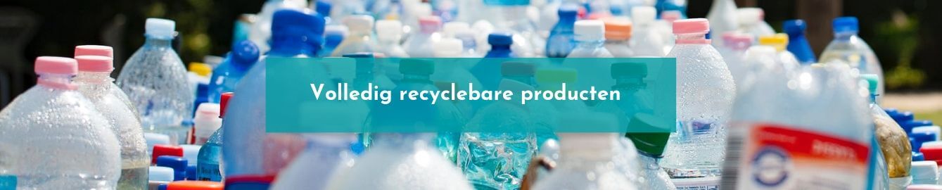 Volledig recyclebare producten